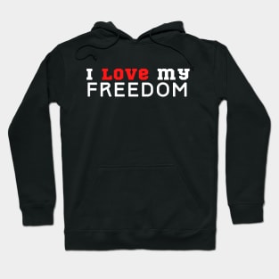 I Love My Freedom Hoodie